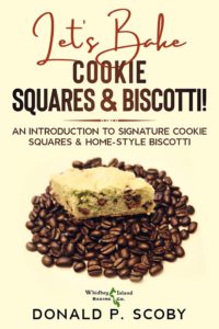 Let's Bake Cookie Squares and Biscotti!
